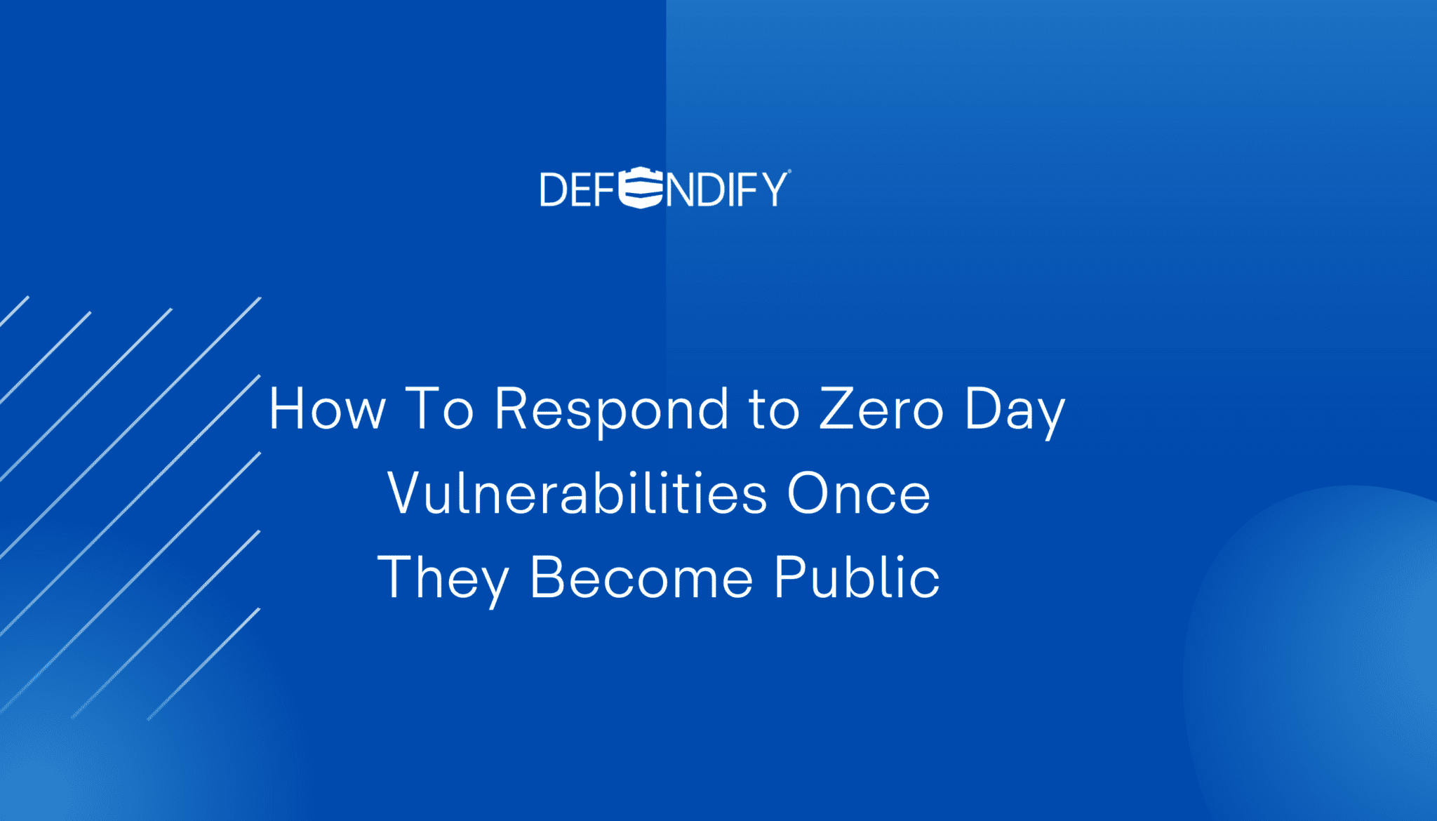 How To Handle And Respond To Zero Day Vulnerabilities